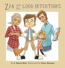 Zak and His Good Intentions by J. Samia Mair, Omar Burgess, 9780860377177