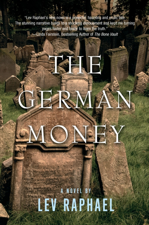The German Money by Lev Raphael, 9780967952000
