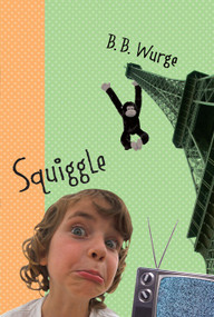 Squiggle by B.B. Wurge, 9780981514895
