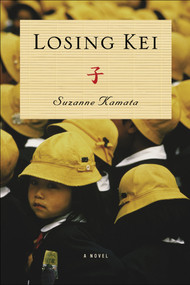 Losing Kei by Suzanne Kamata, 9780972898492