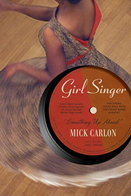 Girl Singer by Mick Carlon, 9781935248736