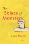 The Solace of Monsters by Laurie Blauner, 9781935248880