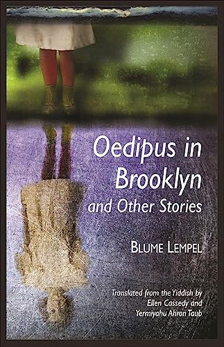 Oedipus in Brooklyn and Other Stories by Blume Lempel, Ellen  Cassedy, Yermiyahu Ahron Taub, 9781942134213