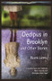 Oedipus in Brooklyn and Other Stories by Blume Lempel, Ellen  Cassedy, Yermiyahu Ahron Taub, 9781942134213