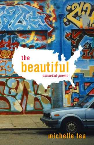 The Beautiful (Collected Poems) by Michelle Tea, 9780916397890