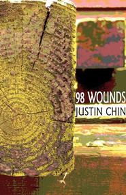 98 Wounds by Justin Chin, 9781933149578