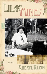 Lilac Mines (A Novel) by Cheryl Klein, 9781933149318