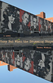 When the Drumming Stops by Steven Wishnia, 9781933149660