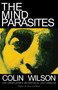 The Mind Parasites by Colin Wilson, Gary Lachman, 9780974935997