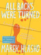 All Backs Were Turned by Marek Hlasko, Tomasz Mirkowicz, 9781939931122