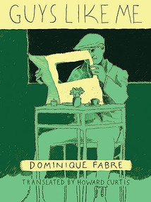 Guys Like Me by Dominique Fabre, Howard Curtis, 9781939931153