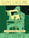 Guys Like Me by Dominique Fabre, Howard Curtis, 9781939931153