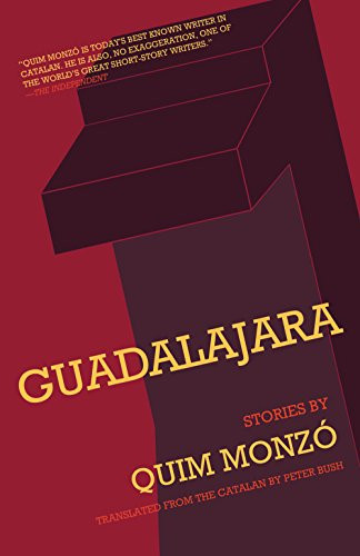 Guadalajara by Quim Monzó, Peter Bush, 9781934824191