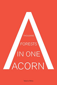 A Thousand Forests in One Acorn (An Anthology of Spanish-Language Fiction) by Valerie Miles, 9781934824917