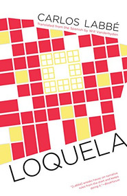 Loquela by Carlos Labbé, Will Vanderhyden, 9781940953243