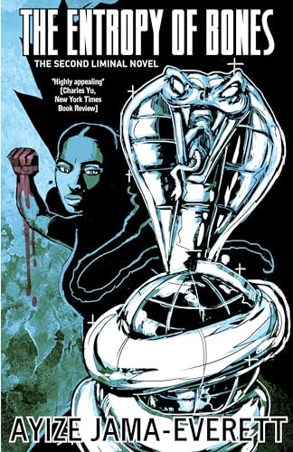 The Entropy of Bones by Ayize Jama-Everett, 9781618731036