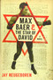 Max Baer and the Star of David (A Novel) by Jay Neugeboren, 9781942134176