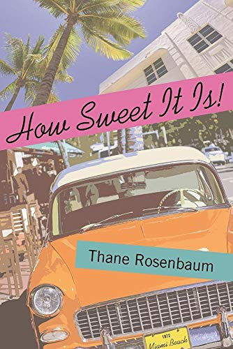 How Sweet It Is! - 9781942134015 by Thane Rosenbaum, 9781942134015