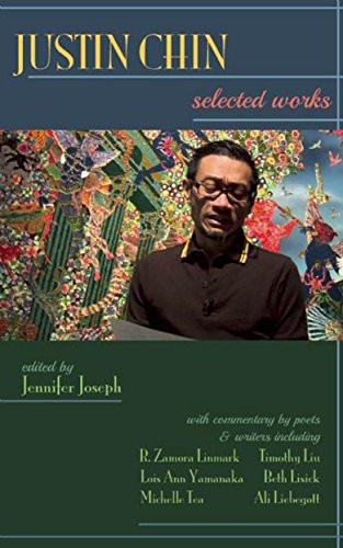 Justin Chin: Selected Works by Jennifer Joseph, R.  Zamora Linmark, Michelle Tea, Tim Liu, 9781933149974