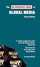 The No-Nonsense Guide to Global Media by Peter Steven, 9781906523404