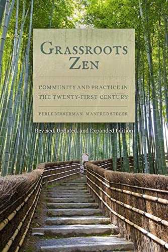 Grassroots Zen (Community and Practice in the Twenty-First Century) by Perle Besserman, Manfred Steger, 9781939681690