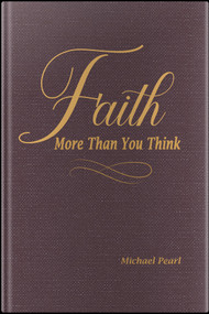 Faith: More then You Think by Laila Brand, Michael  Pearl, 9781616441388