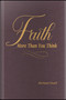 Faith: More then You Think by Laila Brand, Michael  Pearl, 9781616441388