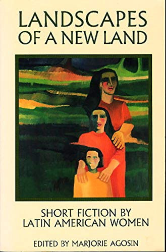 Landscapes of A New Land (Short Fiction by Latin American Women) by Isabel Allende, 9780934834964
