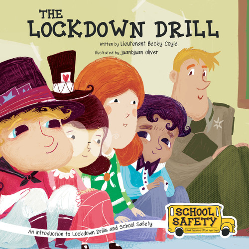 The Lockdown Drill (An Introduction to Lockdown Drills and School Safety) - 9781486730063 by Becky Coyle, Juanbjuan Oliver, 9781486730063
