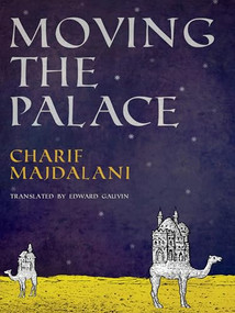 Moving the Palace by Charif Majdalani, Edward Gauvin, 9781939931467