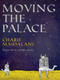 Moving the Palace by Charif Majdalani, Edward Gauvin, 9781939931467