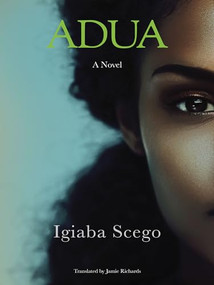 Adua by Igiaba Scego, Jamie Richards, 9781939931450