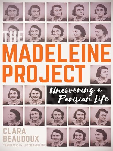 The Madeleine Project by Clara Beaudoux, Alison Anderson, 9781939931498