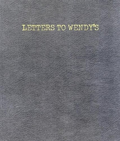 Letters to Wendy's by Joe Wenderoth, 9780970367204