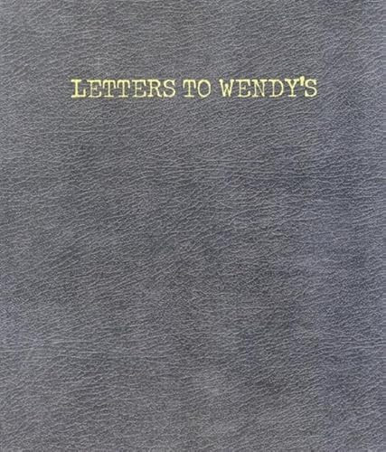 Letters to Wendy's by Joe Wenderoth, 9780970367204