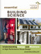 Essential Building Science (Understanding Energy and Moisture in High Performance House Design) by Jacob Deva Racusin, 9780865718340