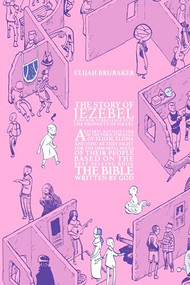 The Story of Jezebel by Elijah Brubaker, 9781941250167