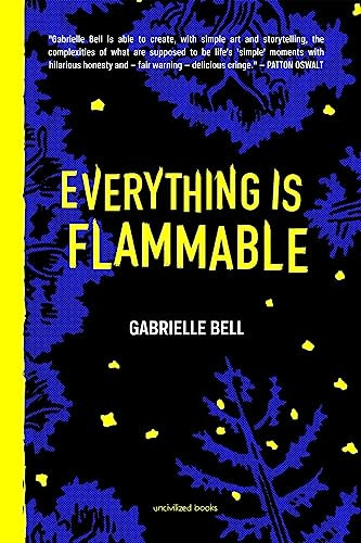 Everything is Flammable by Gabrielle Bell, 9781941250181