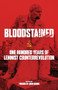Bloodstained (One Hundred Years of Leninist Counterrevolution) by Friends of Aron Baron, Iain McKay, Barry Pateman, Mark Leier, 9781849352963