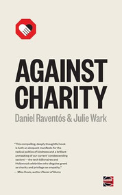 Against Charity by Julie Wark, Daniel Raventós, 9781849353045