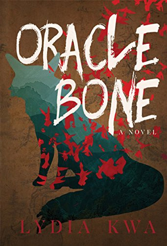 Oracle Bone by Lydia Kwa, 9781551526997