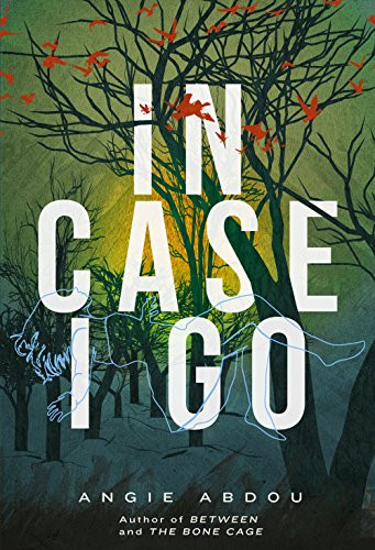 In Case I Go by Angie Abdou, 9781551527031
