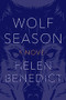 Wolf Season by Helen Benedict, 9781942658306