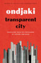 Transparent City by Ondjaki, Stephen Henighan, 9781771961431