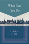 What Can You Do (Stories) by Cynthia Flood, 9781771961769