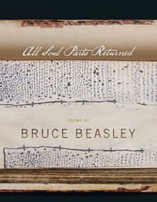 All Soul Parts Returned by Bruce Beasley, 9781942683452
