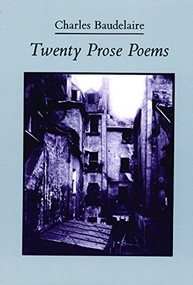 Twenty Prose Poems (French Edition) by Charles Baudelaire, Michael Hamburger, 9780872862166