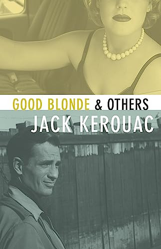 Good Blonde by Jack Kerouac, Robert Creeley, 9780912516226