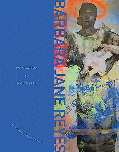 Invocation to Daughters (City Lights Spotlight No. 16) by Barbara Jane Reyes, 9780872867475