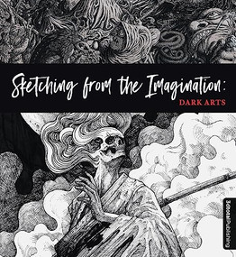 Sketching from the Imagination: Dark Arts by 3dtotal Publishing, 9781909414532